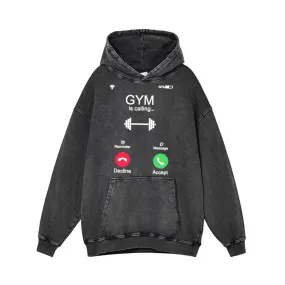 Gym Is Calling You Vintage Washed Hoodie