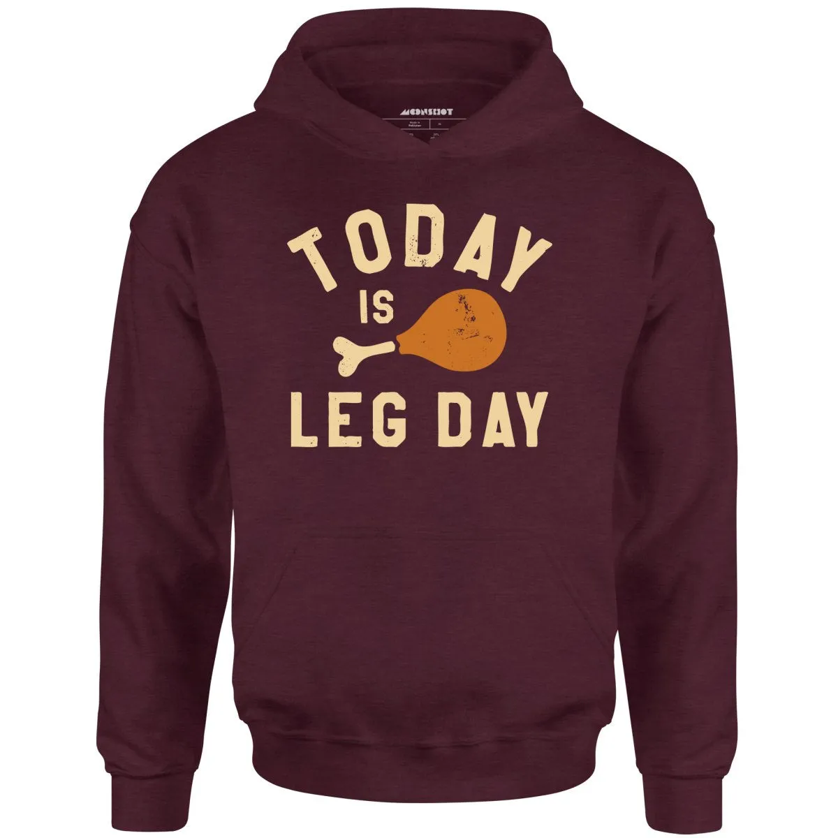 Today is Leg Day - Unisex Hoodie