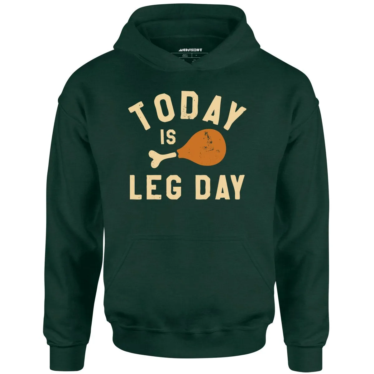 Today is Leg Day - Unisex Hoodie